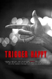 Trigger Happy (2001) online