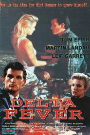 Delta Fever (1987) online