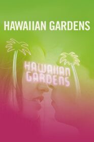 Hawaiian Gardens (2001) online