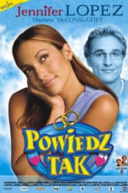 Powiedz tak (2001) online