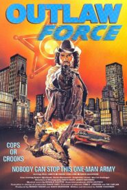 Outlaw Force (1988) online