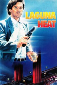 Laguna Heat (1987) online