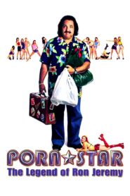 Porn Star: The Legend of Ron Jeremy (2001) online