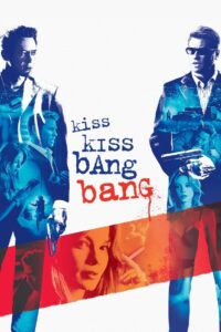 Kiss Kiss Bang Bang (2005) online