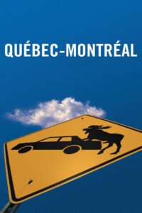 Québec-Montréal (2002) online