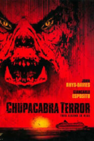 Chupacabra Terror (2005) online