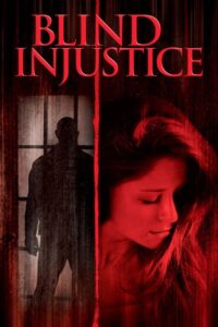 Blind Injustice (2005) online