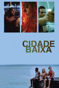 Cidade Baixa (2005) online