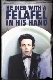 He Died with a Felafel in His Hand (2001) online