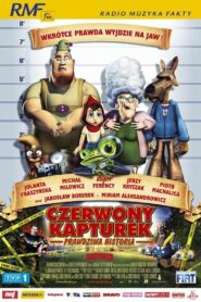 Czerwony Kapturek – Prawdziwa historia (2005) online