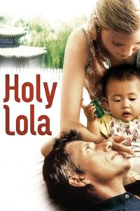 Holy Lola (2004) online