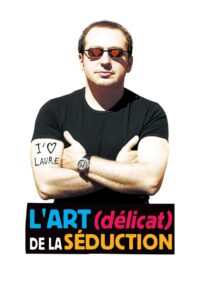 L’Art (délicat) de la séduction (2001) online