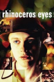 Rhinoceros Eyes (2004) online