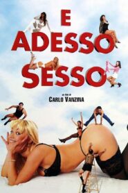 E adesso sesso (2001) online