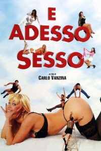 E adesso sesso (2001) online