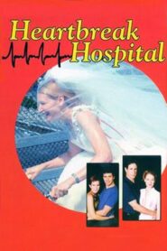 Heartbreak Hospital (2002) online