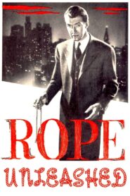 Rope Unleashed (2001) online