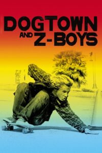 Dogtown and Z-Boys (2001) online