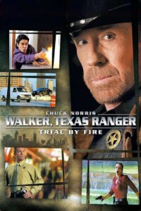 Walker, Texas Ranger: Trial by Fire (2005) online