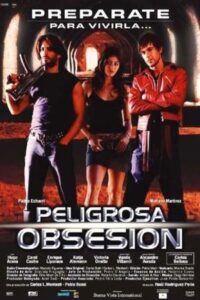 Peligrosa obsesión (2004) online