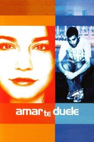 Amar te duele (2002) online