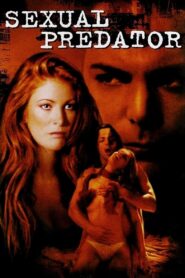 Sexual Predator (2001) online