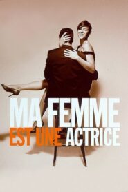 Ma femme est une actrice (2001) online