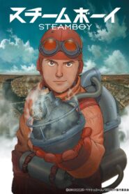 Steamboy (2004) online