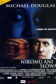 Nikomu ani Słowa (2001) online