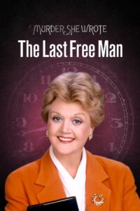 Murder, She Wrote: The Last Free Man (2001) online