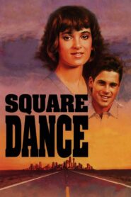 Square Dance (1987) online