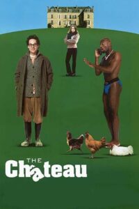 The Château (2001) online