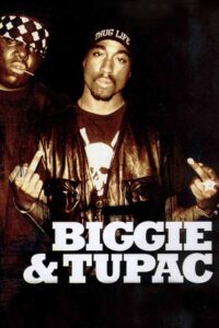 Biggie & Tupac (2002) online