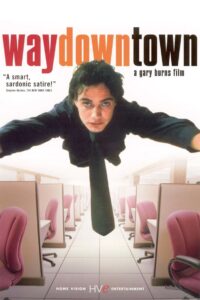 Waydowntown (2002) online