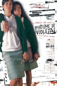 Nadie te oye: perfume de violetas (2001) online