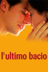 L’ultimo bacio (2001) online