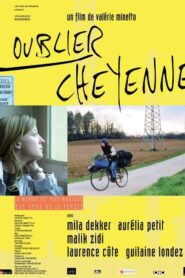 Oublier Cheyenne (2005) online