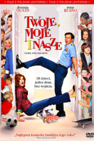 Twoje, moje i nasze (2005) online