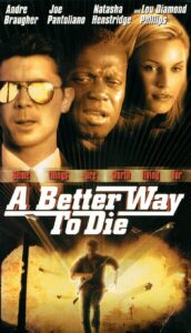 A Better Way to Die (2001) online