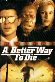 A Better Way to Die (2001) online