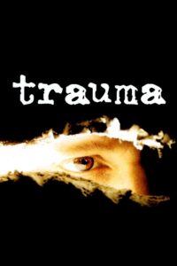 Trauma (2004) online