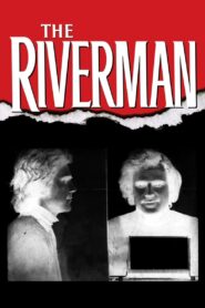 The Riverman (2004) online