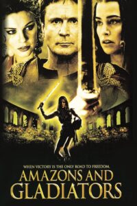 Amazons and Gladiators (2001) online