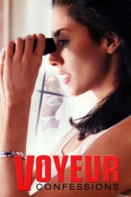 Voyeur Confessions (2001) online