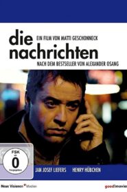 Die Nachrichten (2005) online