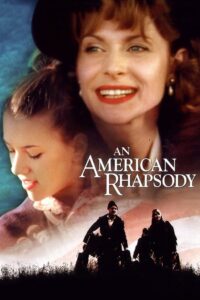 An American Rhapsody (2001) online