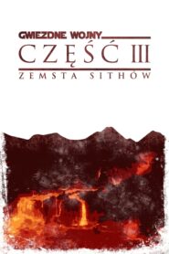 Gwiezdne wojny: część III – Zemsta Sithów (2005) online