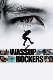 Wassup Rockers (2005) online