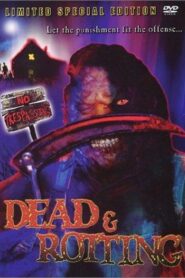 Dead & Rotting (2002) online