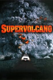 Supervolcano (2005) online